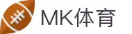 MK体育官方网站 - 专业的体育门户中心